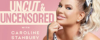 Uncut & Uncensored
